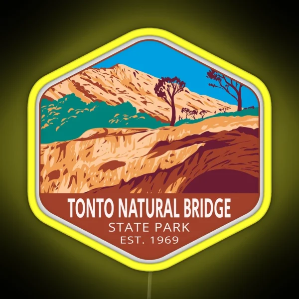 Tonto Natural Bridge State Park Arizona RGB Neon Sign