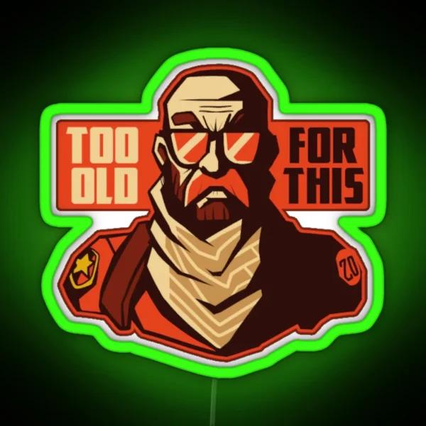Too Old For This CSGO RGB Neon Sign