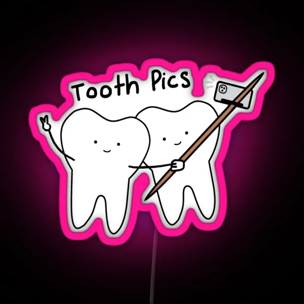 Tooth Pics RGB Neon Sign