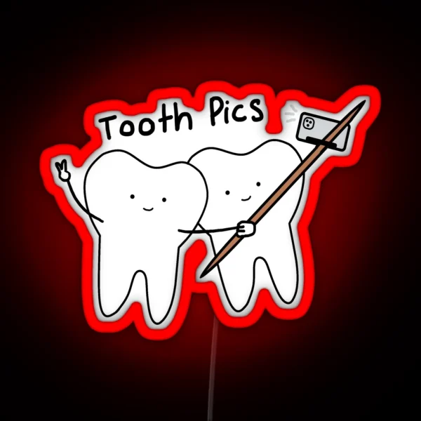 Tooth Pics RGB Neon Sign