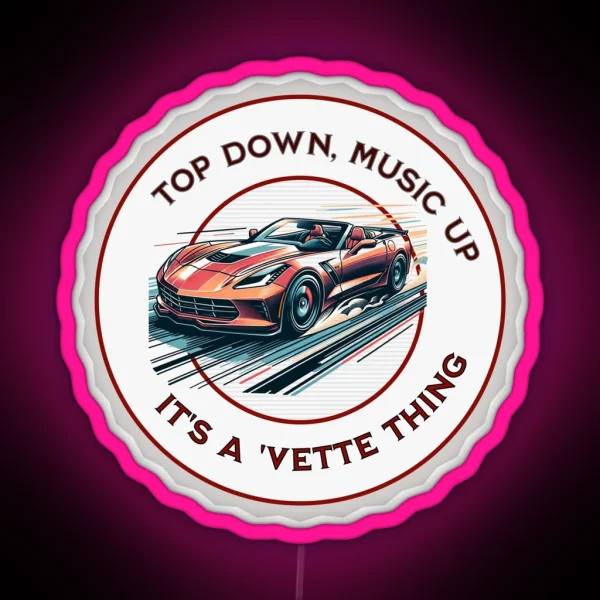 Top Down Music Up It S A Vette Thing Corvette RGB Neon Sign