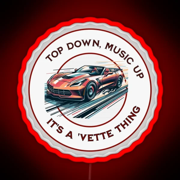 Top Down Music Up It S A Vette Thing Corvette RGB Neon Sign