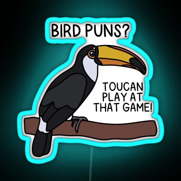 TOUCAN PLAY AT THAT GAME RGB Neon Sign