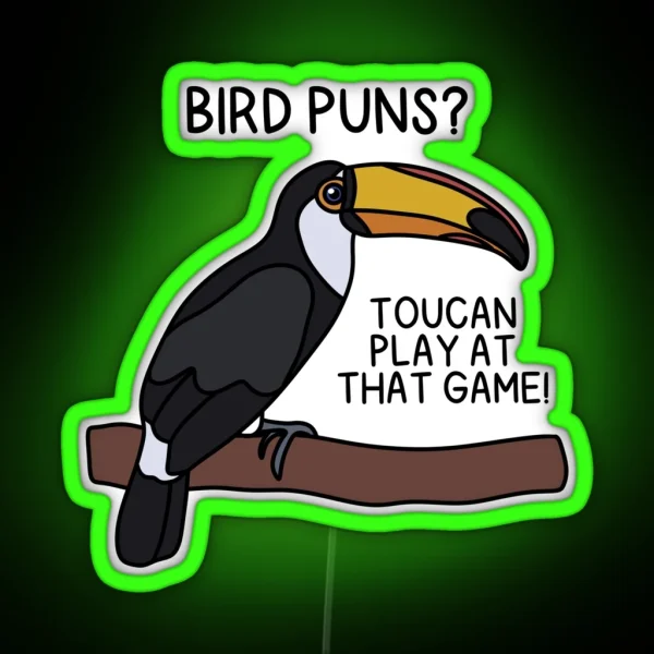 TOUCAN PLAY AT THAT GAME RGB Neon Sign