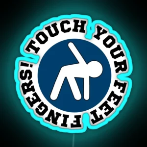 Touch Your Feet Fingers V1 RGB Neon Sign