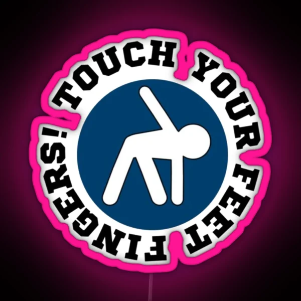 Touch Your Feet Fingers V1 RGB Neon Sign