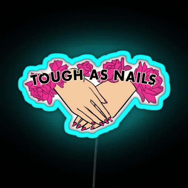 Tough As Nails Hand Tone 3 RGB Neon Sign