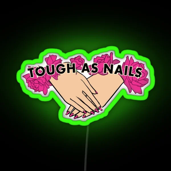 Tough As Nails Hand Tone 3 RGB Neon Sign