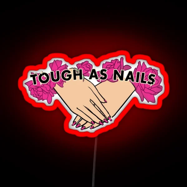 Tough As Nails Hand Tone 3 RGB Neon Sign