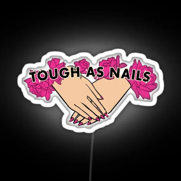 Tough As Nails Hand Tone 3 RGB Neon Sign