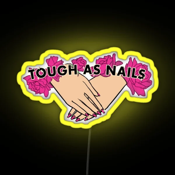 Tough As Nails Hand Tone 3 RGB Neon Sign