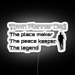 Town Planner Dad The Legend RGB Neon Sign