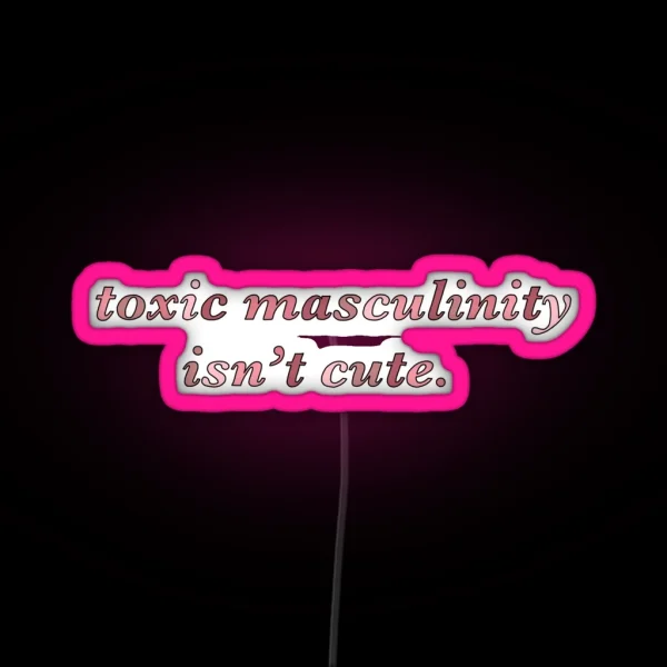 Toxic Masculinity RGB Neon Sign