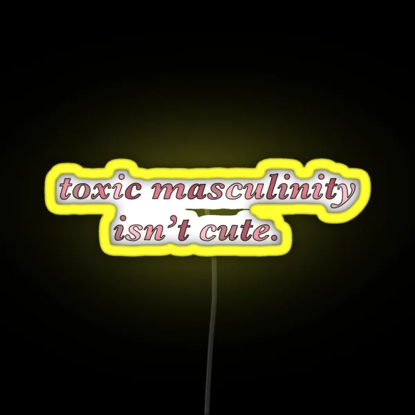 Toxic Masculinity RGB Neon Sign