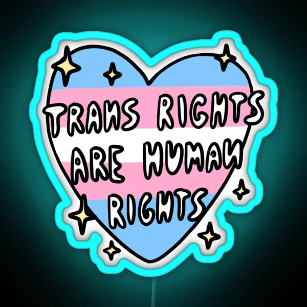 Trans Rights Are Human Rights RGB Neon Sign