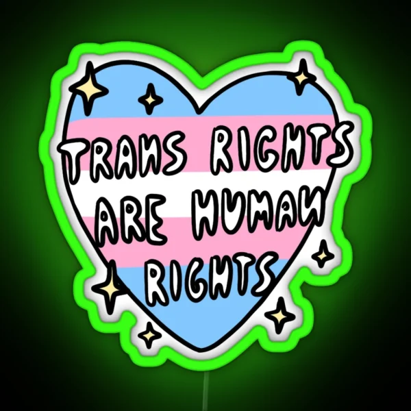 Trans Rights Are Human Rights RGB Neon Sign