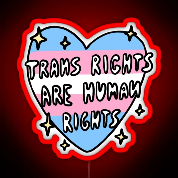 Trans Rights Are Human Rights RGB Neon Sign
