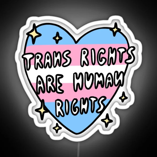 Trans Rights Are Human Rights RGB Neon Sign