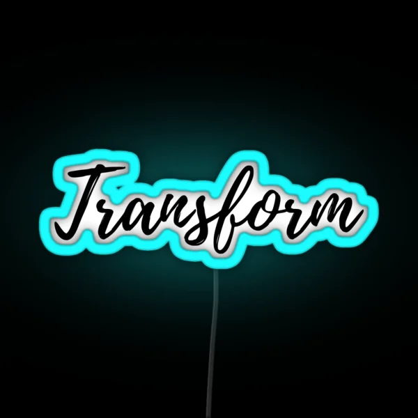 Transform RGB Neon Sign