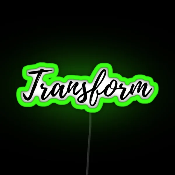 Transform RGB Neon Sign