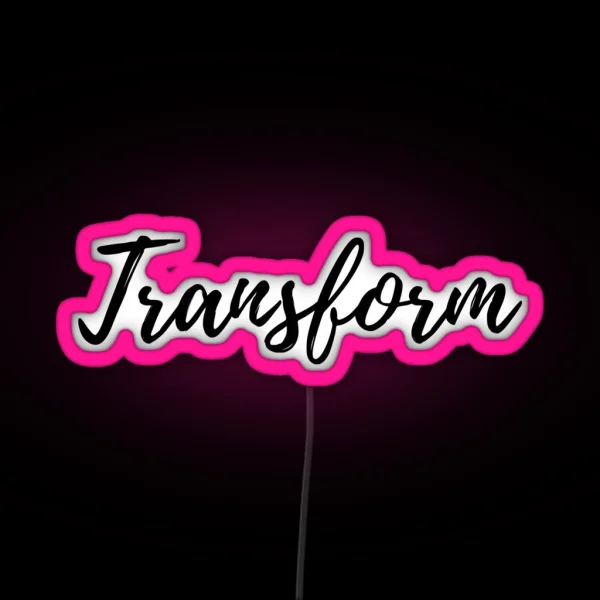 Transform RGB Neon Sign