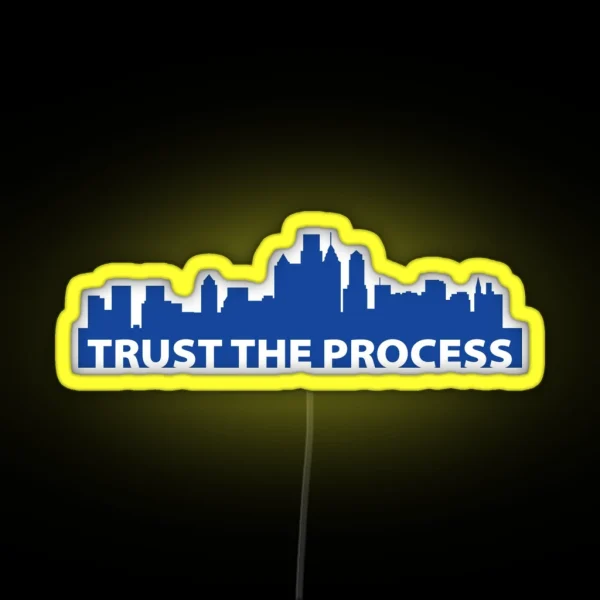 TRUST THE PROCESS Philly Skyline RGB Neon Sign