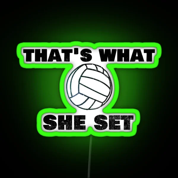 Trending Volleyball Pun That S What She Set RGB Neon Sign