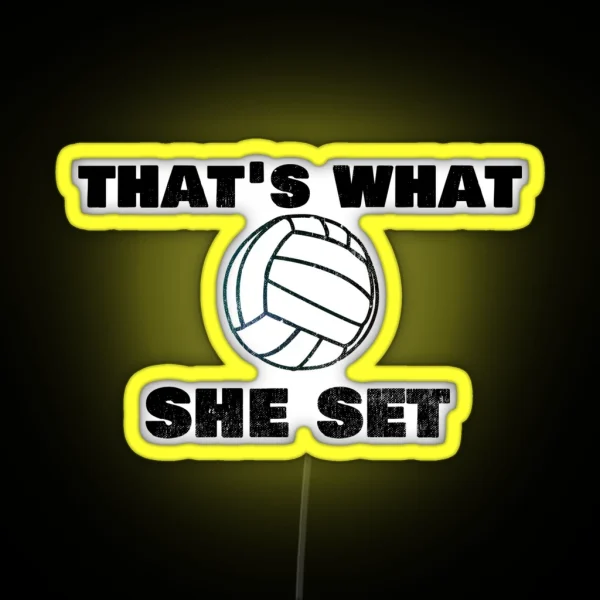 Trending Volleyball Pun That S What She Set RGB Neon Sign