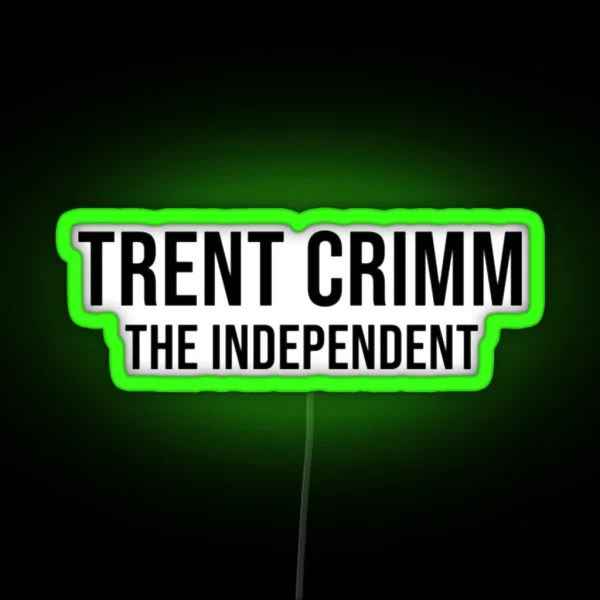 Trent Crimm The Independent RGB Neon Sign