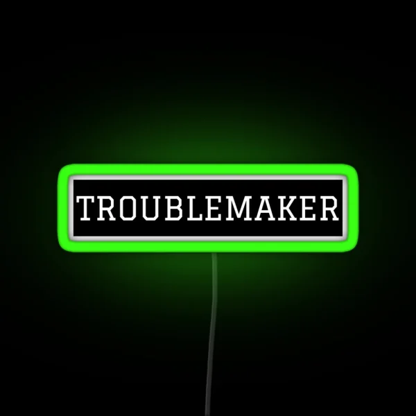 Troublemaker RGB Neon Sign