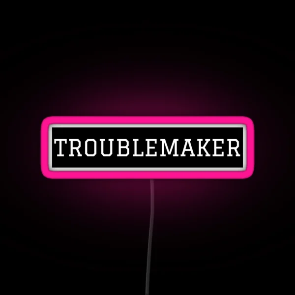 Troublemaker RGB Neon Sign