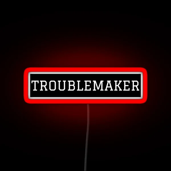 Troublemaker RGB Neon Sign