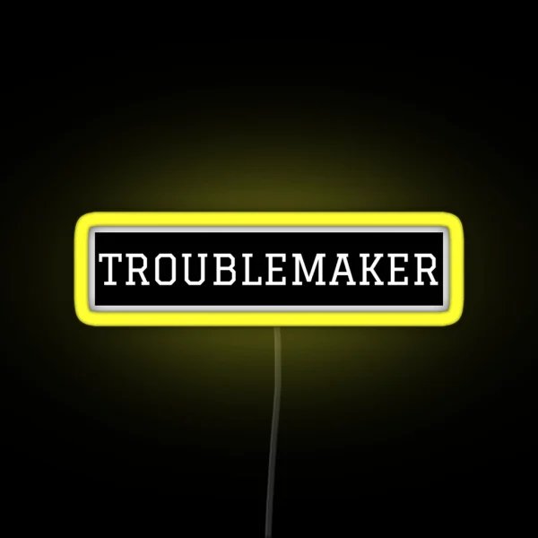 Troublemaker RGB Neon Sign