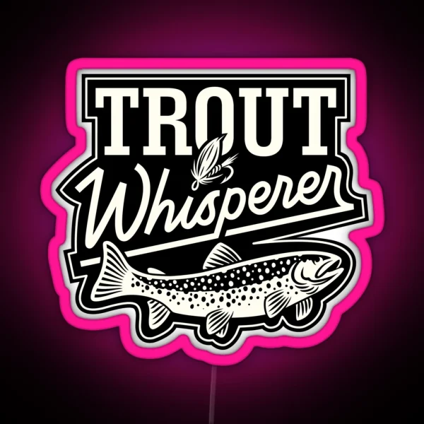 Trout Whisperer Fly Fishing Nature Outdoor Vintage RGB Neon Sign