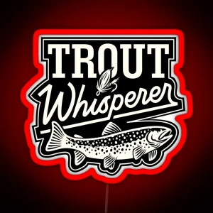 Trout Whisperer Fly Fishing Nature Outdoor Vintage Style Fisherman RGB Neon Sign
