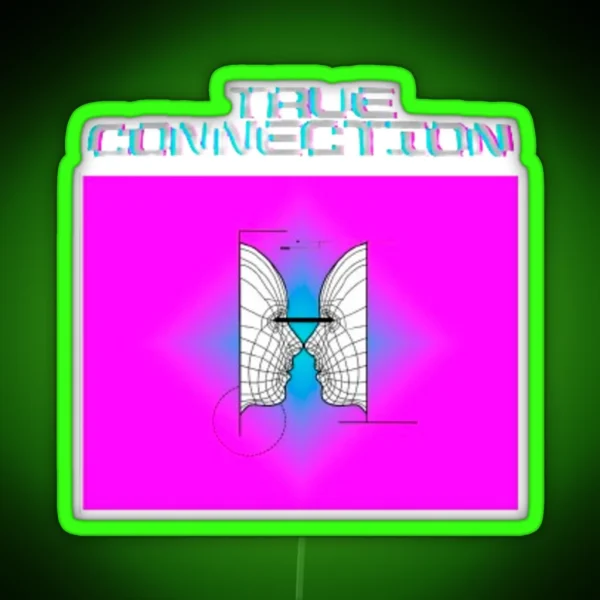 True Connection RGB Neon Sign
