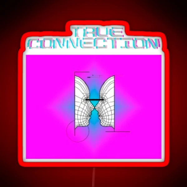 True Connection RGB Neon Sign