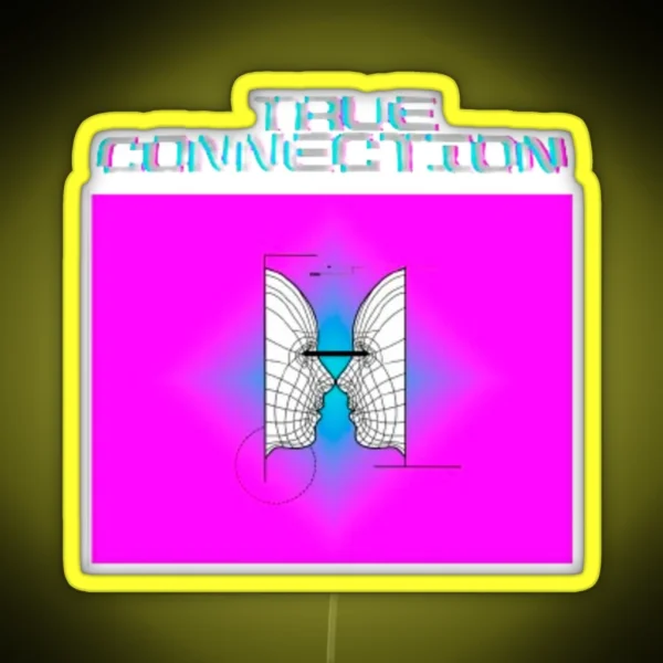 True Connection RGB Neon Sign