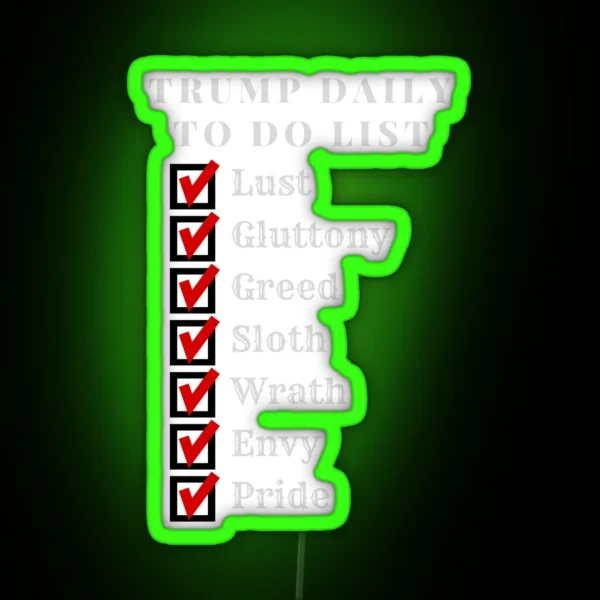 Trump Daily List Of Seven Deadly Sins RGB Neon Sign