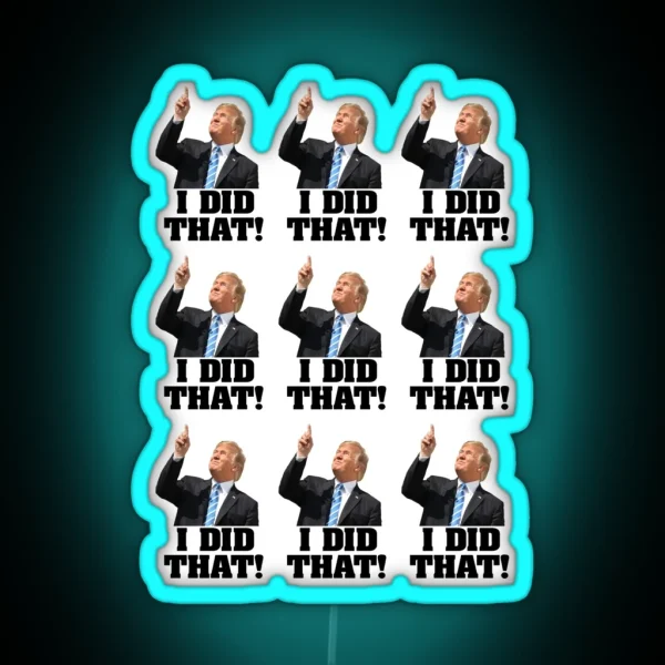 Trump Did That Led Set RGB Neon Sign