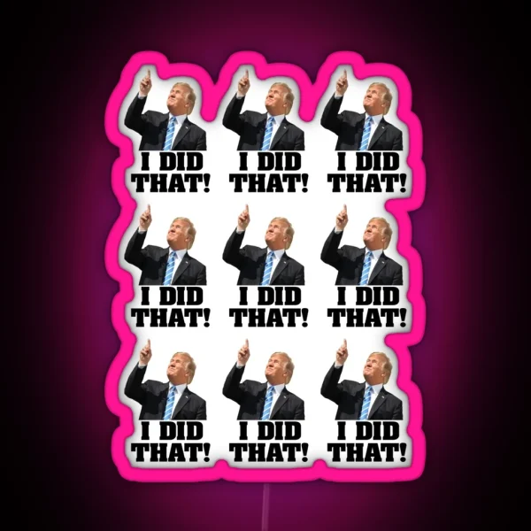 Trump Did That Led Set RGB Neon Sign