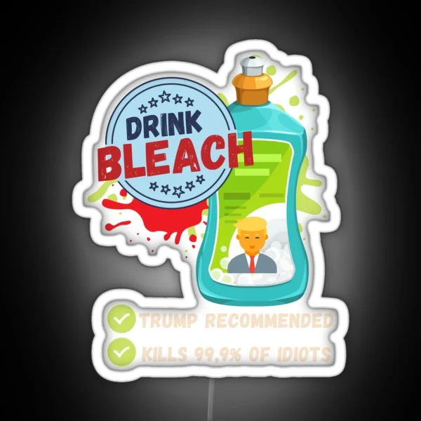 Trump Drink Bleach RGB Neon Sign