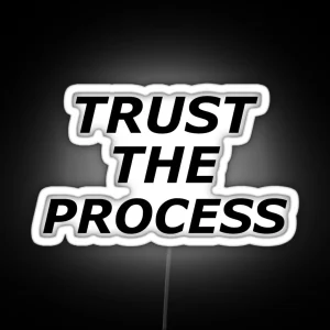 Trust The Process Inspirational Motivational Progress Design RGB Neon Sign