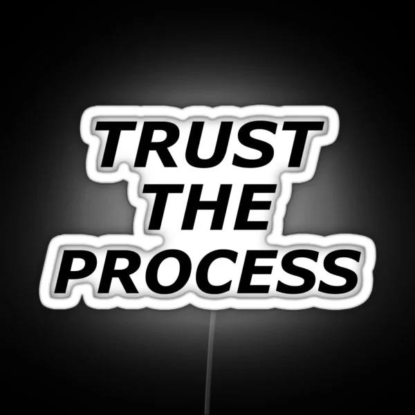 Trust The Process Inspirational Motivational Progress Design RGB Neon Sign