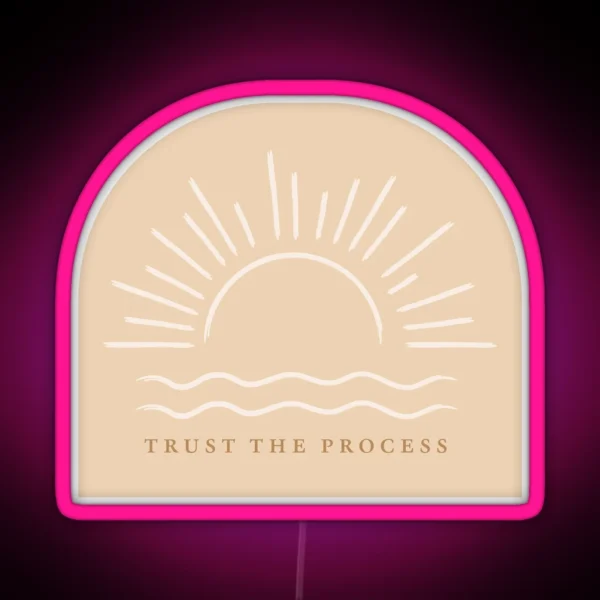 Trust The Process RGB Neon Sign