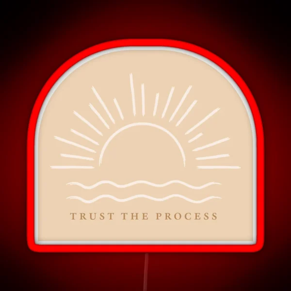 Trust The Process RGB Neon Sign