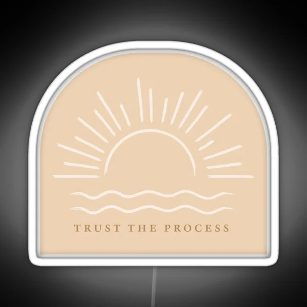 Trust The Process RGB Neon Sign