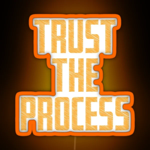 Trust The Process RGB Neon Sign