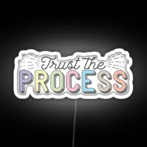 Trust The Process RGB Neon Sign