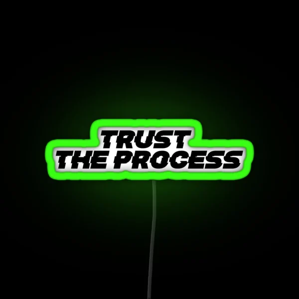 Trust The Process RGB Neon Sign